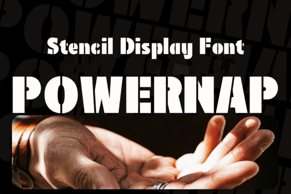 Powernap: The Bold Stencil Font for Modern Design