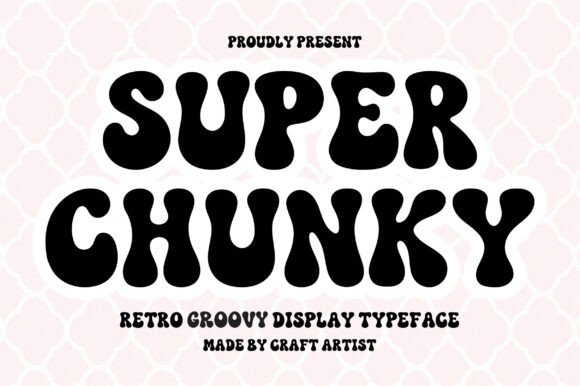 Super Chunky: Bold Typography for Modern Design
